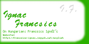ignac francsics business card